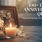 Death Anniversary Quotes: 100+ Heartfelt Words to Remember a Loved One (2027)