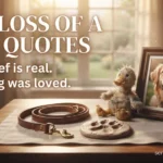 Loss of a Dog Quotes: 110+ Heartbreaking & Comforting Words for Saying Goodbye (2027)